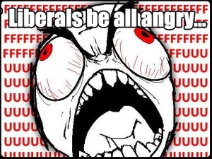liberals-be-all-angry