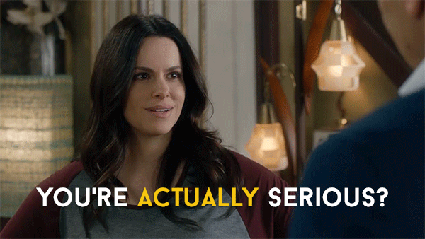 You're actually serious